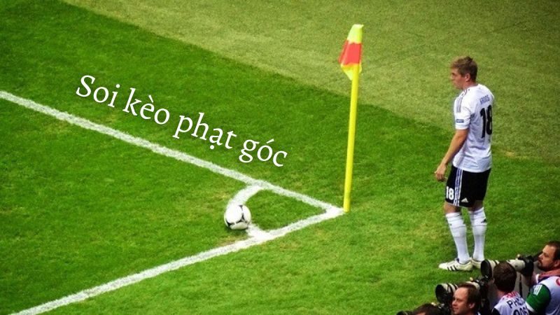 Lưu ý khi soi kèo phạt góc