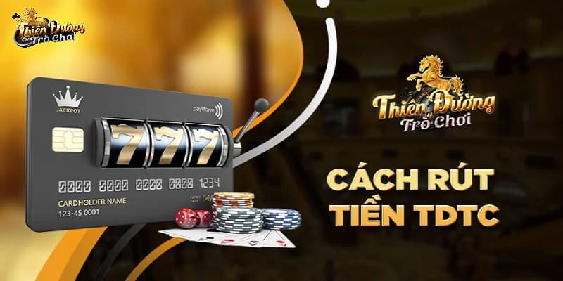 Rút Tiền TDTC là bước quan trọng để nhận tiền về tài khoản