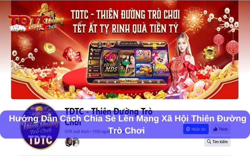 Chọn kênh chia sẻ lên mạng xã hội Thiên Đường Trò Chơi rất quan trọng