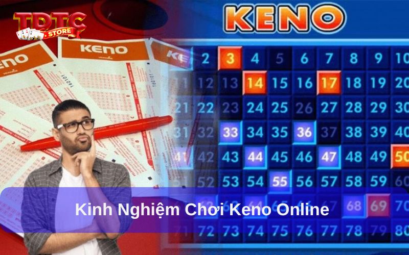 Kinh nghiệm chơi Keno online