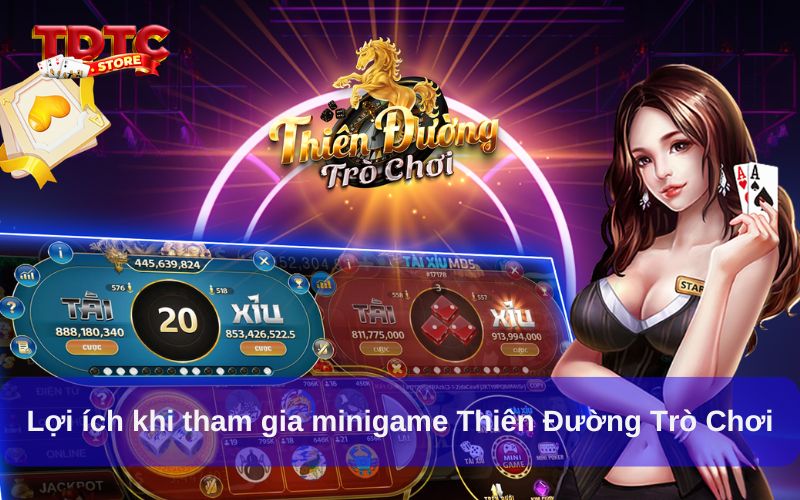 Lợi ích khi tham gia minigame Thiên Đường Trò Chơi