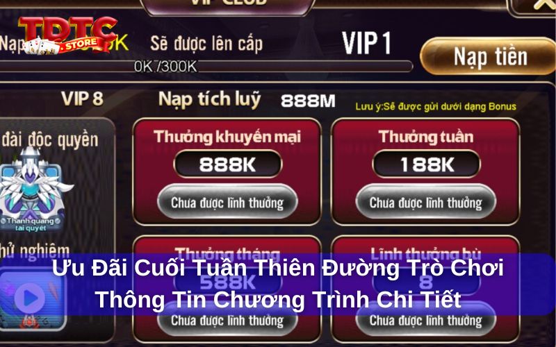 Thông tin chương trình ưu đãi cuối tuần Thiên Đường Trò Chơi