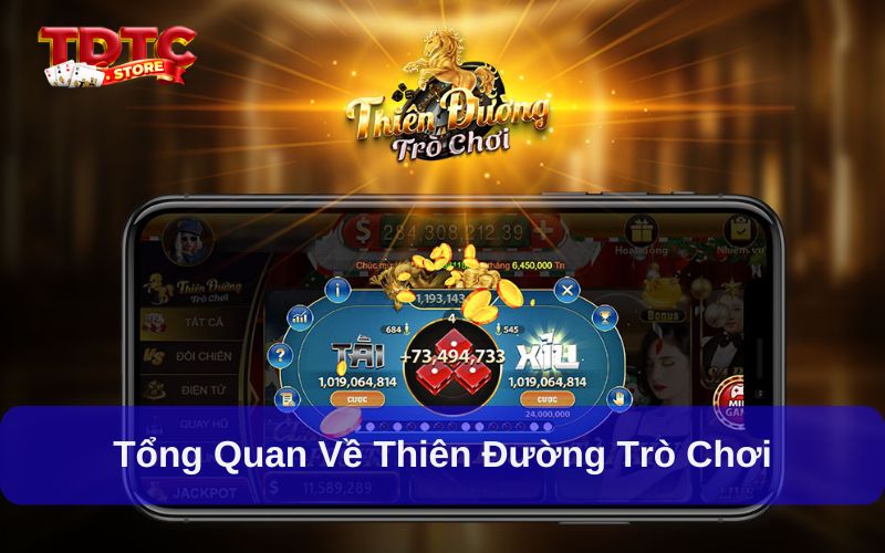 Thông tin tổng quan về sân chơi Thiên Đường Trò Chơi